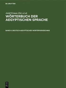 Erman / Grapow |  Deutsch-aegyptisches Worterverzeichnis | eBook | Sack Fachmedien