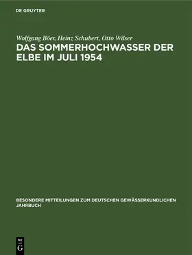 Böer / Schubert / Wilser |  Das Sommerhochwasser der Elbe im Juli 1954 | eBook | Sack Fachmedien