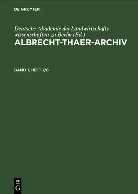  Albrecht-Thaer-Archiv. Band 7, Heft 7/8 | eBook | Sack Fachmedien