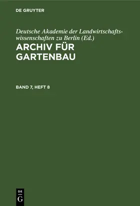  Archiv für Gartenbau. Band 7, Heft 8 | eBook | Sack Fachmedien