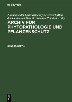  Archiv für Phytopathologie und Pflanzenschutz. Band 16, Heft 4 | eBook | Sack Fachmedien