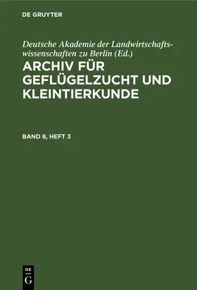  Archiv für Geflügelzucht und Kleintierkunde. Band 8, Heft 3 | eBook | Sack Fachmedien