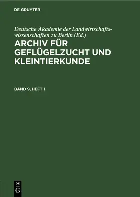  Archiv für Geflügelzucht und Kleintierkunde. Band 9, Heft 1 | eBook | Sack Fachmedien