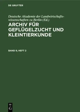  Archiv für Geflügelzucht und Kleintierkunde. Band 9, Heft 2 | eBook | Sack Fachmedien