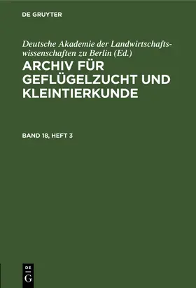  Archiv für Geflügelzucht und Kleintierkunde. Band 18, Heft 3 | eBook | Sack Fachmedien