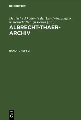  Albrecht-Thaer-Archiv. Band 11, Heft 2 | eBook | Sack Fachmedien