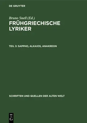 Snell |  Sappho, Alkaios, Anakreon | eBook | Sack Fachmedien