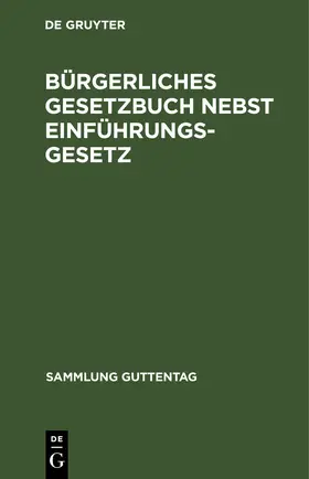  Bürgerliches Gesetzbuch nebst Einführungsgesetz | eBook | Sack Fachmedien