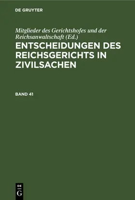  Entscheidungen des Reichsgerichts in Zivilsachen. Band 41 | eBook | Sack Fachmedien