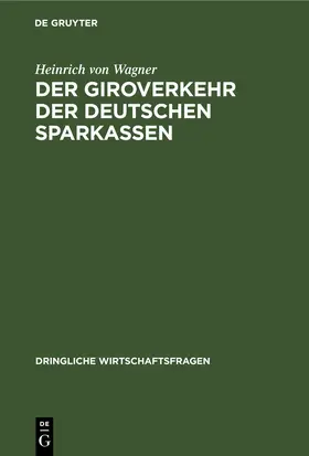 Wagner |  Der Giroverkehr der deutschen Sparkassen | eBook | Sack Fachmedien