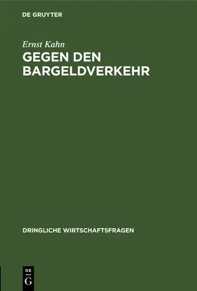 Kahn |  Gegen den Bargeldverkehr | Buch |  Sack Fachmedien