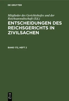  Entscheidungen des Reichsgerichts in Zivilsachen. Band 172, Heft 2 | Buch |  Sack Fachmedien