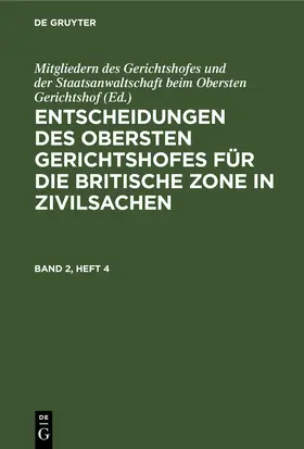  Entscheidungen des Obersten Gerichtshofes für die Britische Zone in Zivilsachen. Band 2, Heft 4 | Buch |  Sack Fachmedien