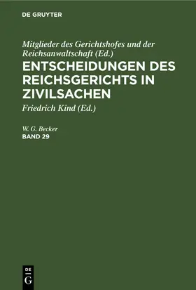  Entscheidungen des Reichsgerichts in Zivilsachen. Band 29 | Buch |  Sack Fachmedien