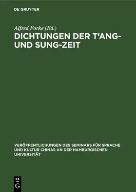 Forke |  Dichtungen der T‘ang- und Sung-Zeit | eBook | Sack Fachmedien