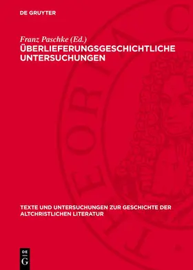 Paschke |  Überlieferungsgeschichtliche Untersuchungen | Buch |  Sack Fachmedien