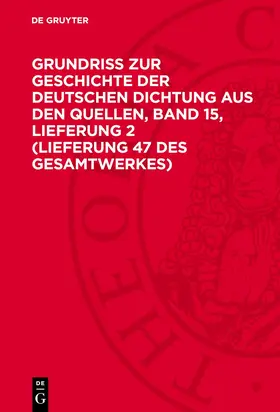 Jacob / Magon / Goedeke |  Grundriss zur Geschichte der deutschen Dichtung aus den Quellen, Band 15, Lieferung 2 (Lieferung 47 des Gesamtwerkes) | Buch |  Sack Fachmedien