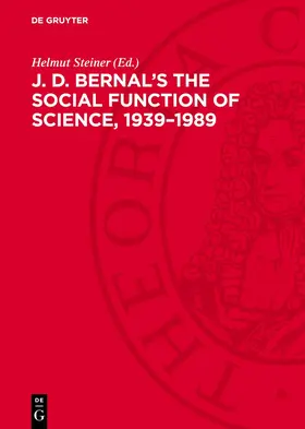 Steiner |  J. D. Bernal's The social function of science, 1939¿1989 | Buch |  Sack Fachmedien