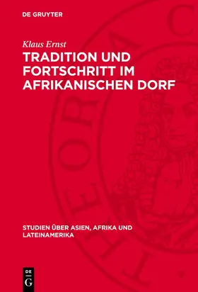 Ernst |  Tradition und Fortschritt im afrikanischen Dorf | Buch |  Sack Fachmedien