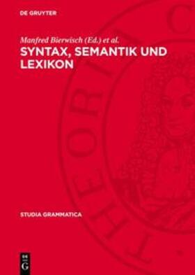 Bierwisch / Motsch / Zimmermann |  Syntax, Semantik und Lexikon | eBook | Sack Fachmedien