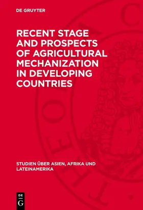 Degruyter |  Recent Stage and Prospects of Agricultural Mechanization in Developing Countries | Buch |  Sack Fachmedien