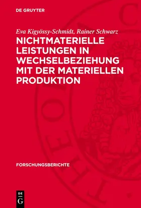 Schwarz / Kigyössy-Schmidt | Nichtmaterielle Leistungen in Wechselbeziehung mit der materiellen Produktion | Buch | 978-3-11-271868-1 | sack.de