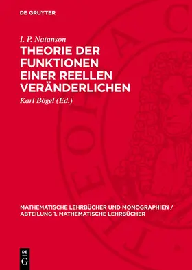 Natanson / Bögel | Theorie der Funktionen einer reellen Veränderlichen | Buch | 978-3-11-271994-7 | sack.de