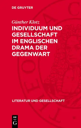 Klotz |  Individuum und Gesellschaft im englischen Drama der Gegenwart | Buch |  Sack Fachmedien