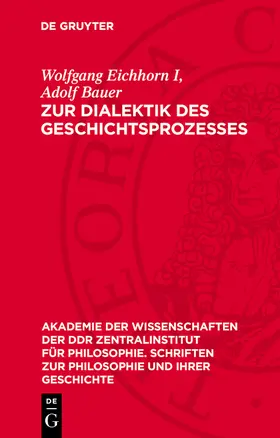 Eichhorn, I / Eichhorn / Bauer |  Zur Dialektik des Geschichtsprozesses | eBook | Sack Fachmedien