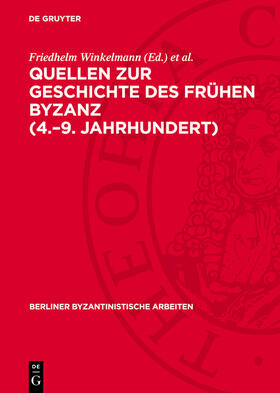 Winkelmann / Brandes |  Quellen zur Geschichte des Frühen Byzanz (4.–9. Jahrhundert) | eBook | Sack Fachmedien