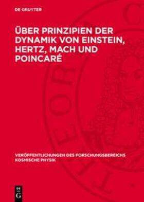 Degruyter |  Über Prinzipien der Dynamik von Einstein, Hertz, Mach und Poincaré | Buch |  Sack Fachmedien