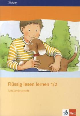 Tacke | Flüssig lesen lernen. Leseheft 1./2. Schuljahr | Buch | 978-3-12-006640-8 | sack.de