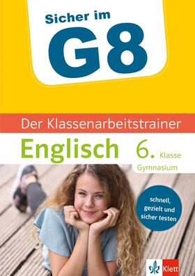 Kotlarz / Ratcliffe / PONS Langenscheidt GmbH |  Klett Sicher im G8 Der Klassenarbeitstrainer Englisch 6. Klasse | eBook | Sack Fachmedien