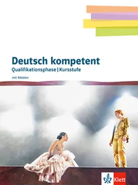  Deutsch kompetent 12/13. Schulbuch mit Medien Klasse 12/13. Qualifikationsphase Gymnasium | Buch |  Sack Fachmedien