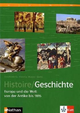 Geiss / Henri / Le Quinterec |  Histoire /Geschichte 3. Europa und die Welt von der Antike bis 1815 | Buch |  Sack Fachmedien