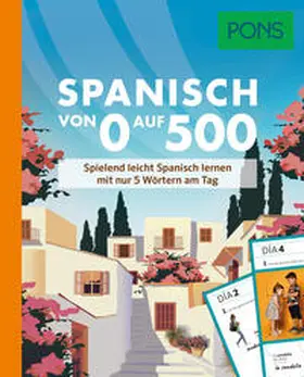 García Hernández / Lasse / Wirth |  PONS Spanisch von 0 auf 500 | Buch |  Sack Fachmedien