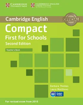 Matthews / Thomas |  Compact First for Schools - Second edition. Teacher's Book | Buch |  Sack Fachmedien