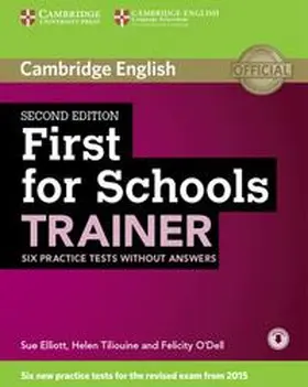 Elliott / O'Dell / Tiliouine |  First for Schools Trainer for the revised exam | Buch |  Sack Fachmedien