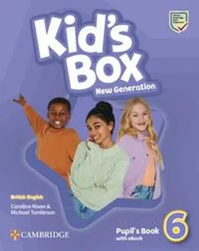 Nixon / Tomlinson |  Kid's Box New Generation. Level 6. Pupil's Book with eBook | Buch |  Sack Fachmedien