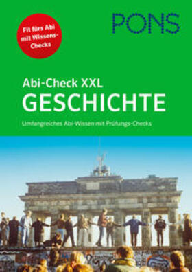 Göbel |  PONS Abi-Check XXL Geschichte | Buch |  Sack Fachmedien