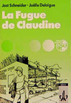 Schneider / Delaigue |  La Fugue de Claudine | Buch |  Sack Fachmedien