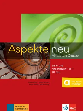 Koithan / Schmitz / Mayr-Sieber |  Aspekte neu B1 plus. Mittelstufe Deutsch. Lehr- und Arbeitsbuch mit Audio-CD, Teil 1 | Buch |  Sack Fachmedien