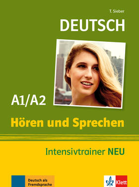 Sieber / Mayr-Sieber |  Deutsch Hören und Sprechen A1/A2. Intensivtrainer NEU | Buch |  Sack Fachmedien