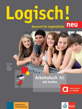 Dengler / Schurig / Fleer |  Logisch! Neu A1. Arbeitsbuch mit Audio-Dateien zum Download | Buch |  Sack Fachmedien