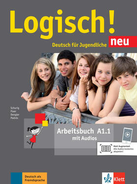 Dengler / Schurig / Fleer |  Logisch! Neu A1.1. Deutsch für Jugendliche. Arbeitsbuch mit Audio-Dateien zum Download | Buch |  Sack Fachmedien