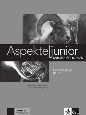 Koithan / Schmitz / Mayr-Sieber |  Aspekte junior B1 plus. Lehrerhandbuch | Buch |  Sack Fachmedien