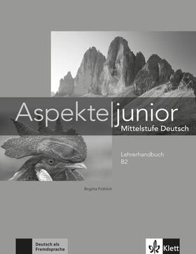 Fröhlich / Koithan / Mayr-Sieber |  Aspekte junior B2. Lehrerhandbuch | Buch |  Sack Fachmedien