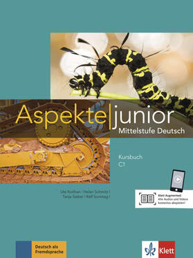 Koithan / Mayr-Sieber / Schmitz |  Aspekte junior C1. Kursbuch mit Audios und Videos | Buch |  Sack Fachmedien