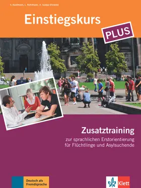 Kaufmann / Rohrmann / Scarpa-Diewald |  Einstiegskurs Plus, Zusatztraining | Buch |  Sack Fachmedien