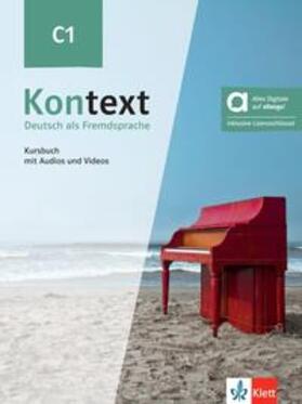 Dengler / Koithan / Mayr-Sieber |  Kontext C1 - Hybride Ausgabe allango. Kursbuch mit Audios und Videos inklusive Lizenzschlüssel allango (24 Monate) | Buch |  Sack Fachmedien